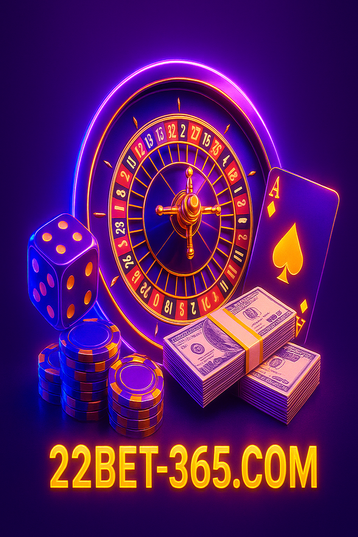 22bet365 অ্যাপের মোবাইল সুবিধাসমূহ